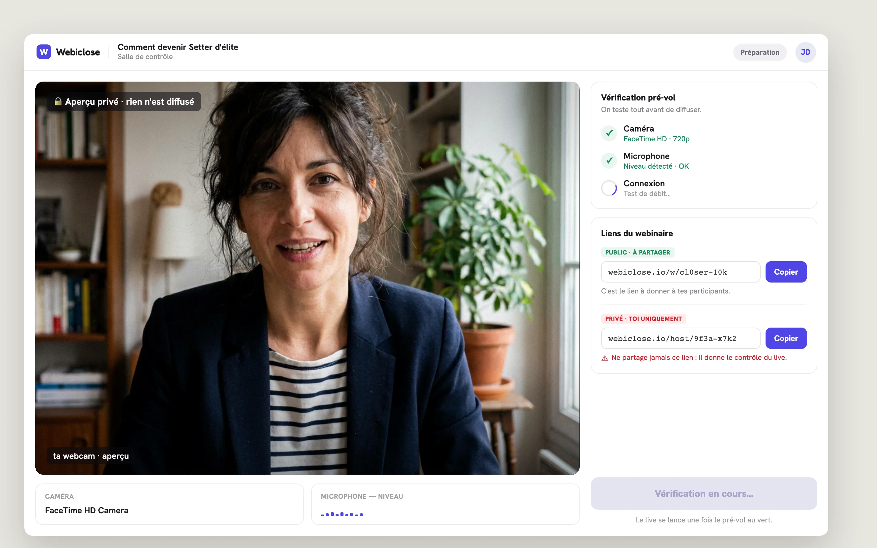 Salle de controle WebiClose : verification pre-vol camera, micro, connexion